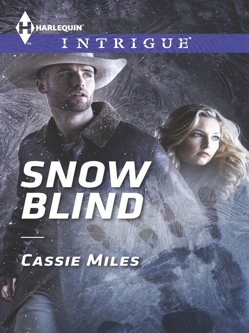 Title details for Snow Blind by Cassie Miles - Available